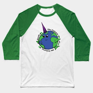 UniEarth - Earth = the unicorn of the universe Baseball T-Shirt